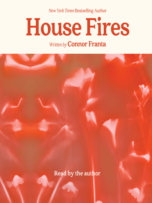 Title details for House Fires by Connor Franta - Available